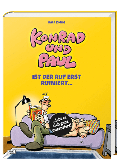 Konrad und Paul - Ist der Ruf erst ruiniert...