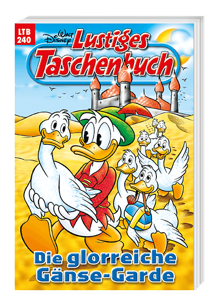 Lustiges Taschenbuch Nr. 240 - Die glorreiche Gänse-Garde