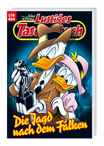 Lustiges Taschenbuch Nr. 464 - Die Jagd nach dem Falken