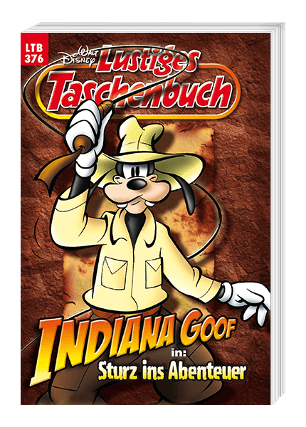 Lustiges Taschenbuch Nr. 376 - Indiana Goof in: Sturz ins Abenteuer