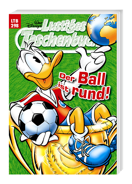 Lustiges Taschenbuch Nr. 298 - Der Ball ist rund!