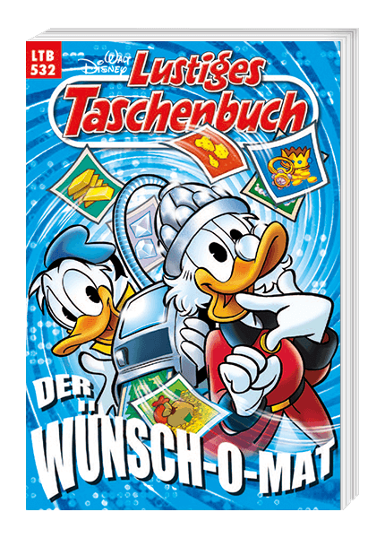 Lustiges Taschenbuch Nr. 532 - Der Wünsch-O-Mat