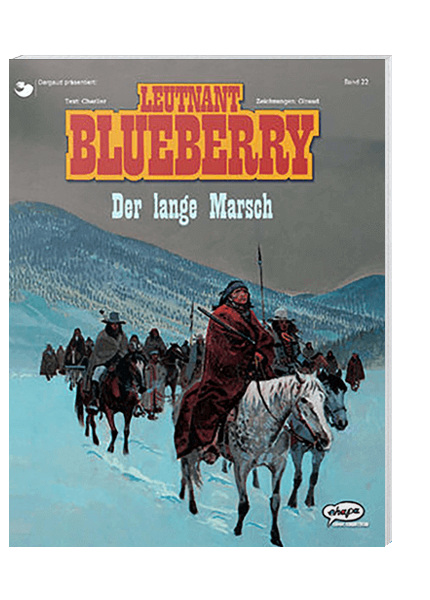 Blueberry 22 - Der lange Marsch