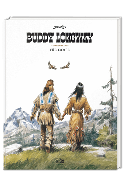 Buddy Longway Gesamtausgabe Nr. 05 - Für immer