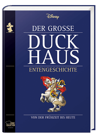 Der Große Duckhaus Entengeschichte - Von der Frühzeit bis heute