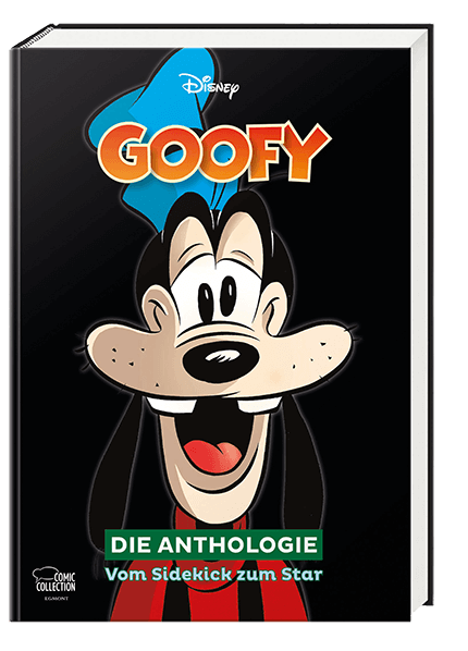 Goofy – Die Anthologie - Vom Sidekick zum Star