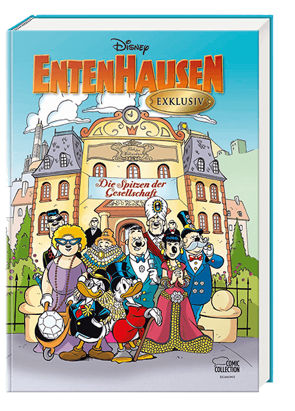 Entenhausen exklusiv - Die Spitzen der Gesellschaft