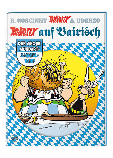 Asterix auf Bairisch - Der große Mundart-Sammelband