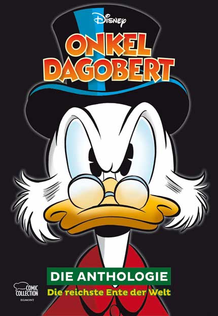Onkel Dagobert – Die Anthologie - Die reichste Ente der Welt