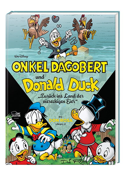 Onkel Dagobert und Donald Duck - Don Rosa Library Nr. 02 - Zurück ins Land der viereckigen Eier