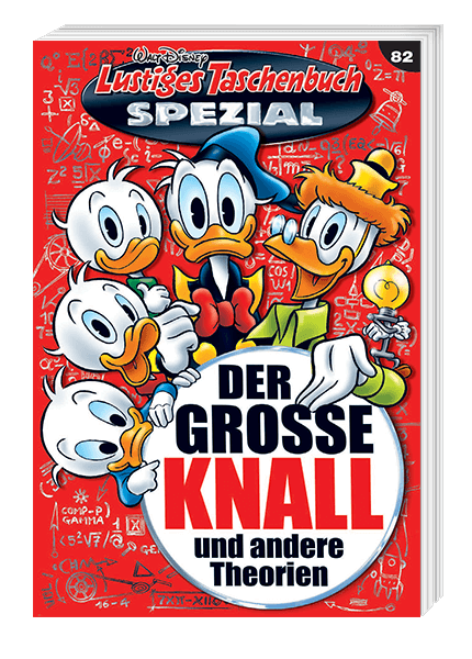 Lustiges Taschenbuch Spezial Nr. 82 - Der große Knall und andere Theorien