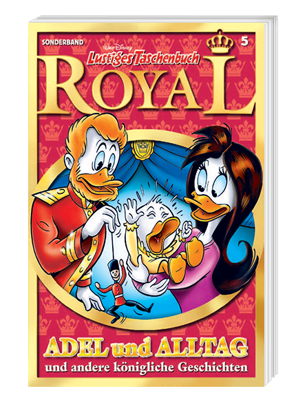 Lustiges Taschenbuch Royal Nr. 5: Adel und Alltag