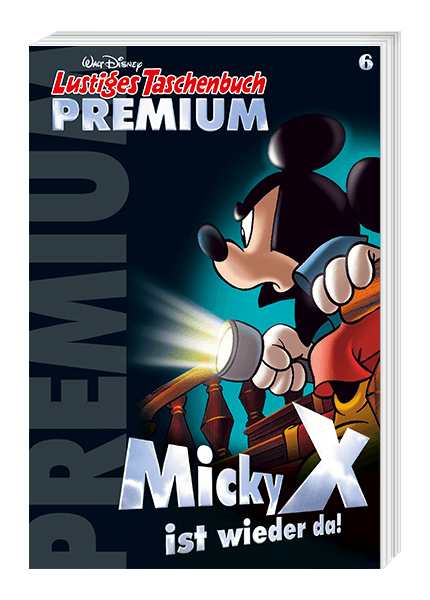 Lustiges Taschenbuch Premium Nr. 6: Micky X ist wieder da!
