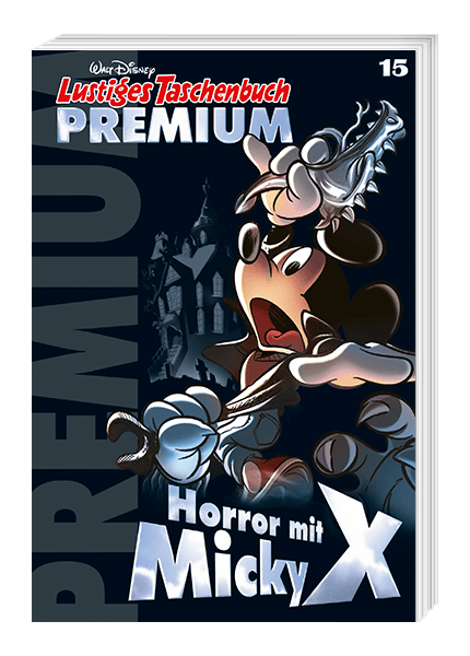 Lustiges Taschenbuch Premium Nr. 15 - Horror mit Micky X!