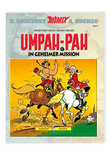 Umpah-Pah Nr. 03: In geheimer Mission