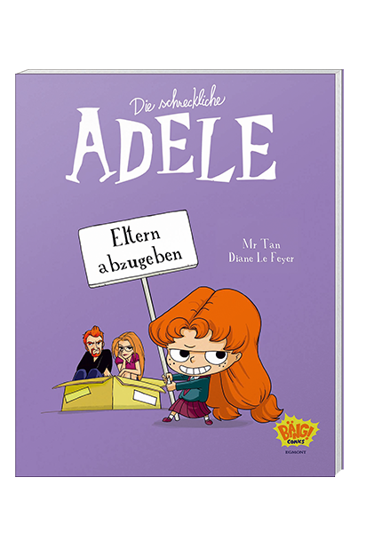 Die schreckliche Adele Nr. 08 - Eltern abzugeben