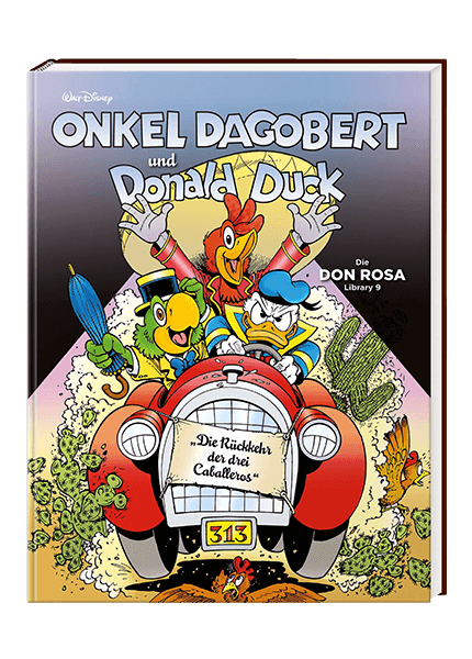 Onkel Dagobert und Donald Duck - Don Rosa Library Nr. 09 - Die Rückkehr der drei Caballeros