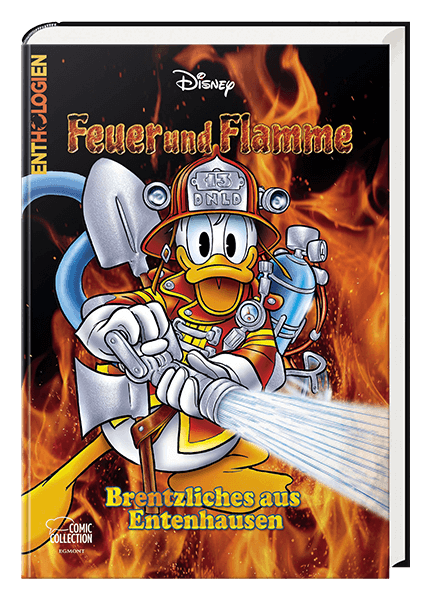 Enthologien Nr. 54: Feuer und Flamme - BrENTzliches aus Entenhausen