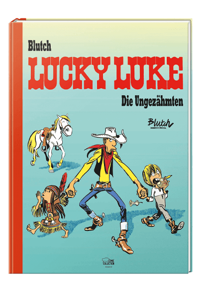 Die Ungezähmten: Eine Lucky-Luke-Hommage von Blutch (Vorzugsausgabe)