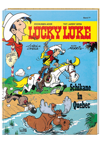 Lucky Luke Nr. 77: Schikane in Quebec - gebundene Ausgabe