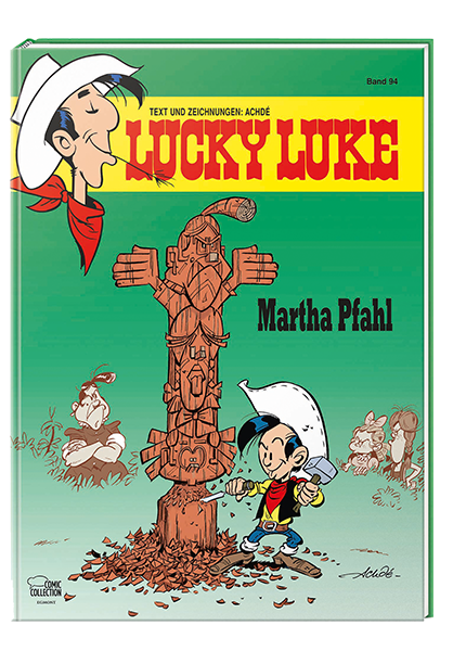 Lucky Luke Nr. 94: Martha Pfahl - gebundene Ausgabe