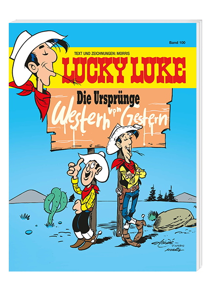 Lucky Luke Nr. 100 - Die Ursprünge - Western von Gestern