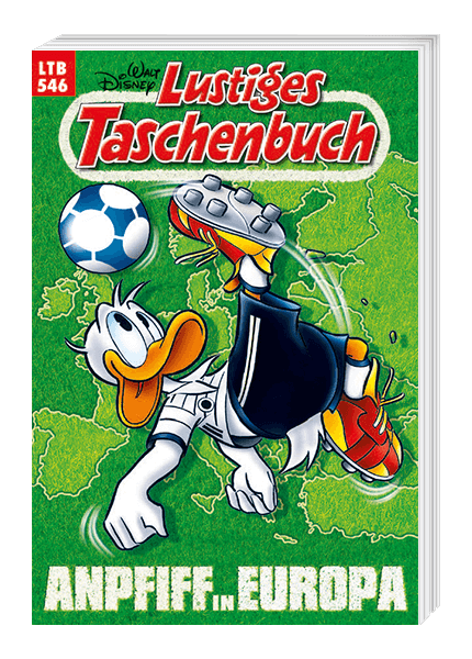 Lustiges Taschenbuch Nr. 546 - Anpfiff in Europa (D)