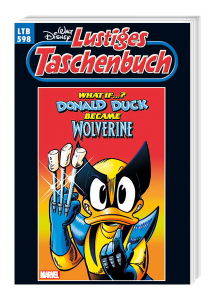 Lustiges Taschenbuch Nr. 598 - What If... Donald Duck became Wolverine?
