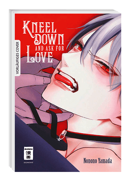 Kneel Down and Ask for Love